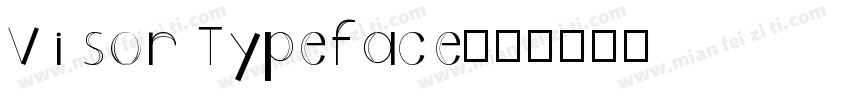 Visor Typeface字体转换